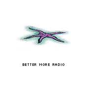 Thanks for playing Better More Better More Radio