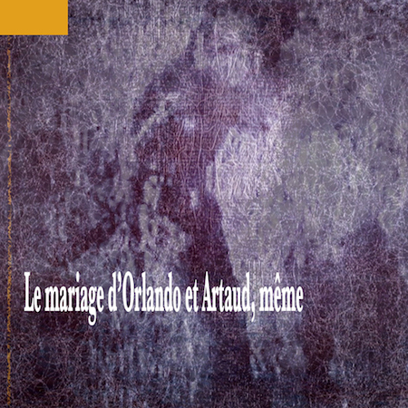 Le mariage d'Orlando et Artaud, même